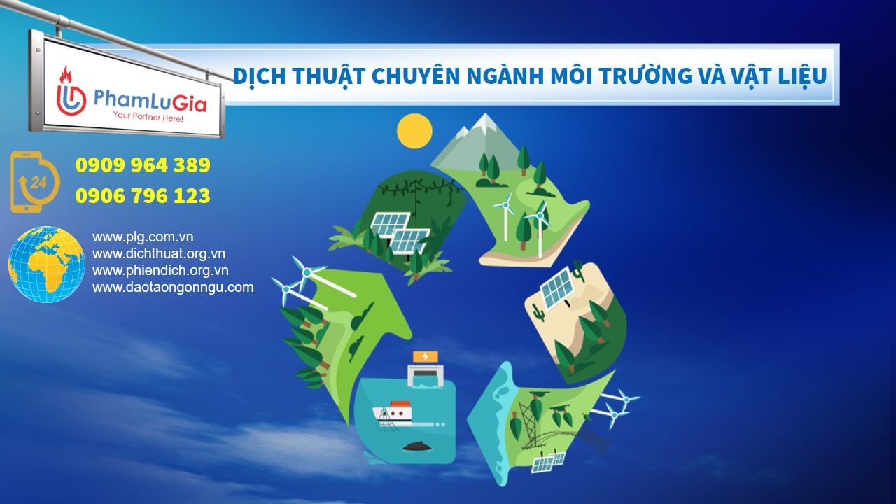 Dịch thuật chuyên ngành Môi trường và Vật liệu