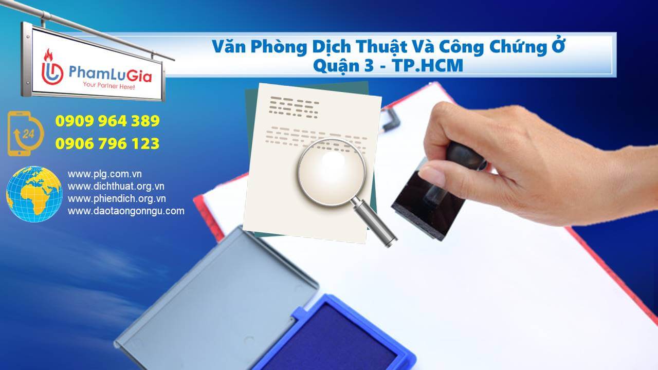 Văn phòng dịch thuật công chứng ở quận 3 TPHCM